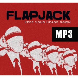 Flapjack - Keep Your Heads Down (mp3)